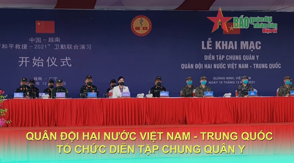 Quân đội hai nước Việt Nam - Trung Quốc tổ chức Diễn tập chung quân y