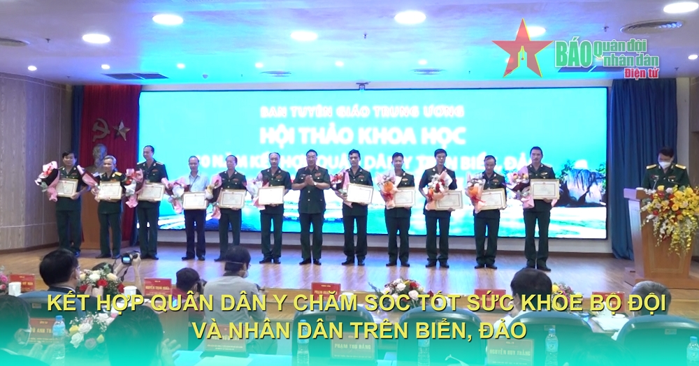 Kết hợp quân dân y chăm sóc tốt sức khỏe bộ đội và nhân dân trên biển, đảo