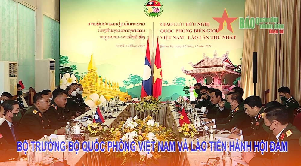 Giao lưu hữu nghị Quốc phòng Biên giới Việt Nam-Lào lần thứ nhất: Bộ trưởng Bộ Quốc phòng Việt Nam và Lào tiến hành hội đàm