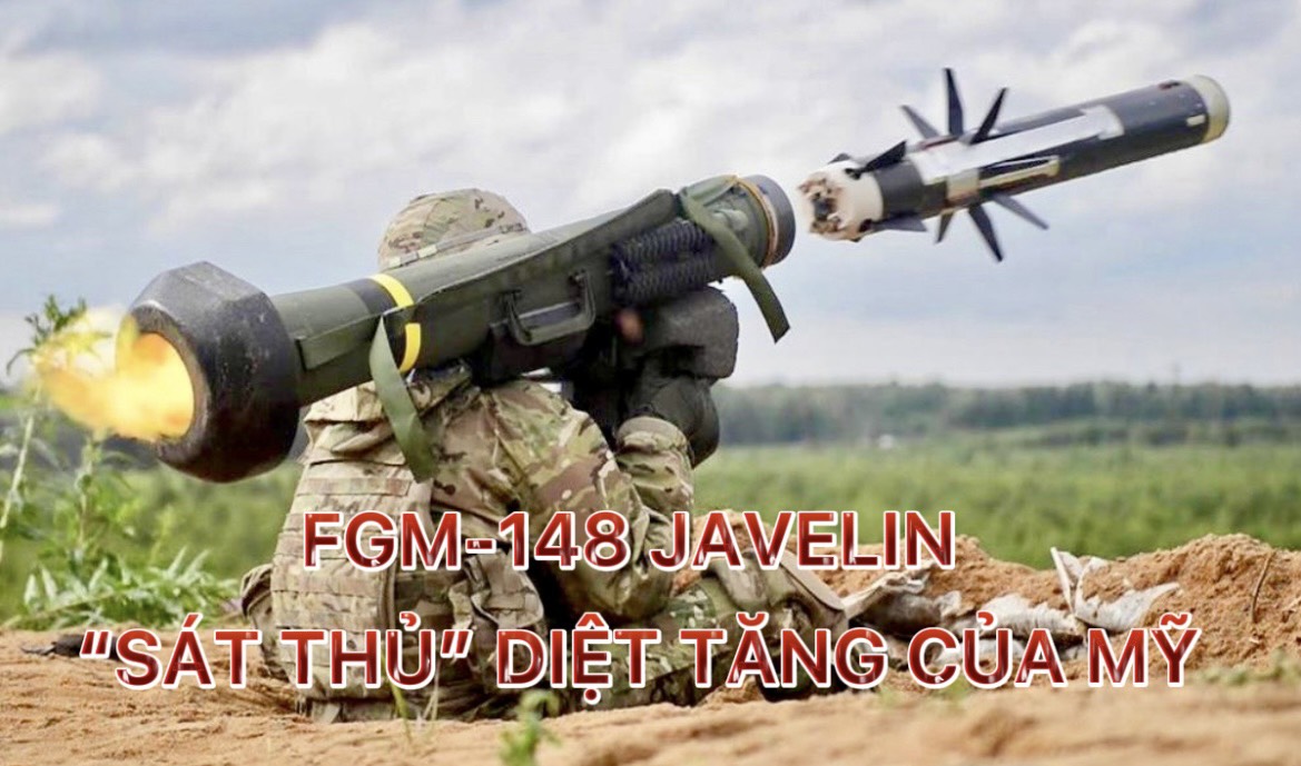 FGM-148 Javelin - “Sát thủ diệt tăng” của Mỹ