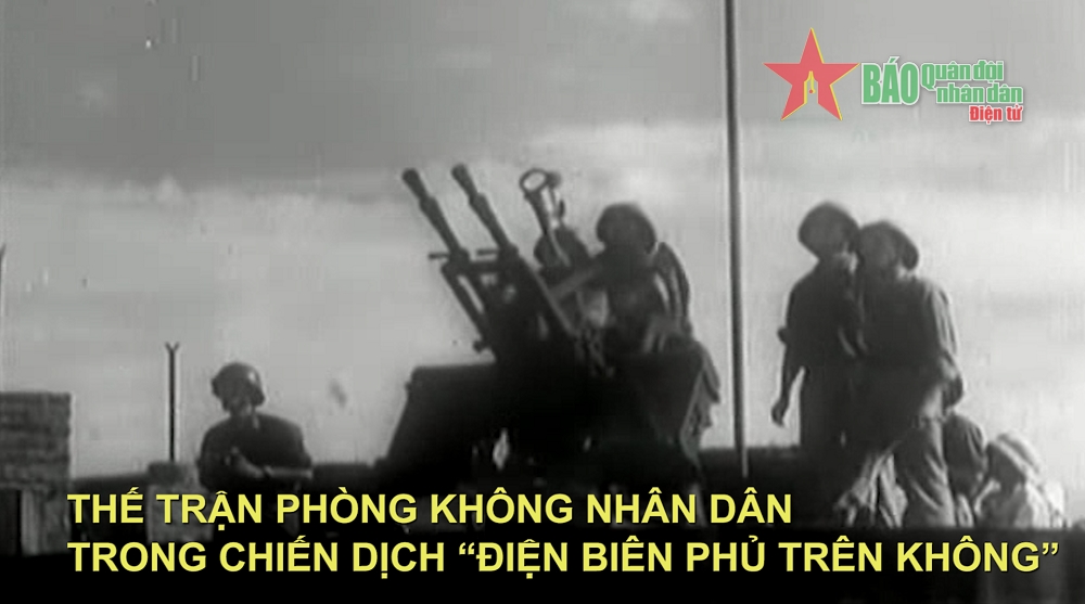 Thế trận phòng không nhân dân trong Chiến dịch Điện Biên Phủ trên không
