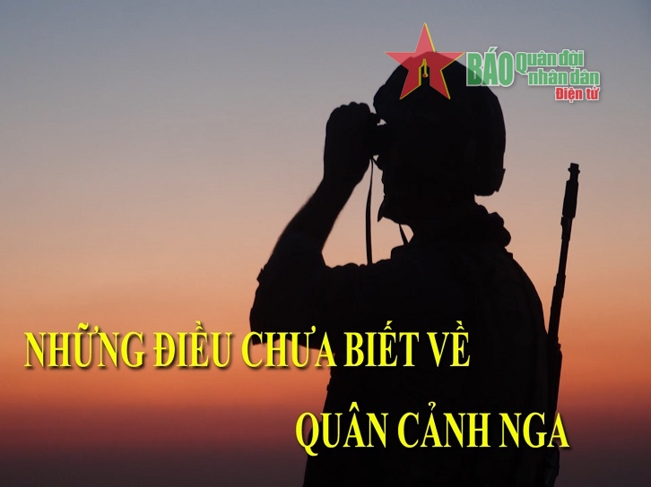 Những điều chưa biết về quân cảnh Nga