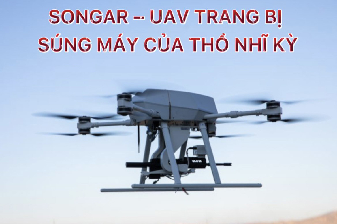 Songar – UAV trang bị súng máy của Thổ Nhĩ Kỳ