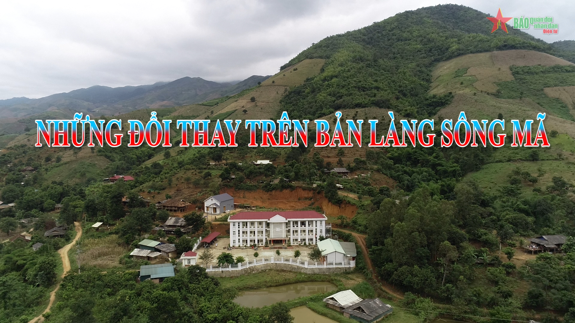 Những đổi thay trên bản làng Sông Mã