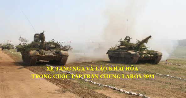 Xe tăng Nga và Lào khai hỏa trong tập trận chung Laros- 2021