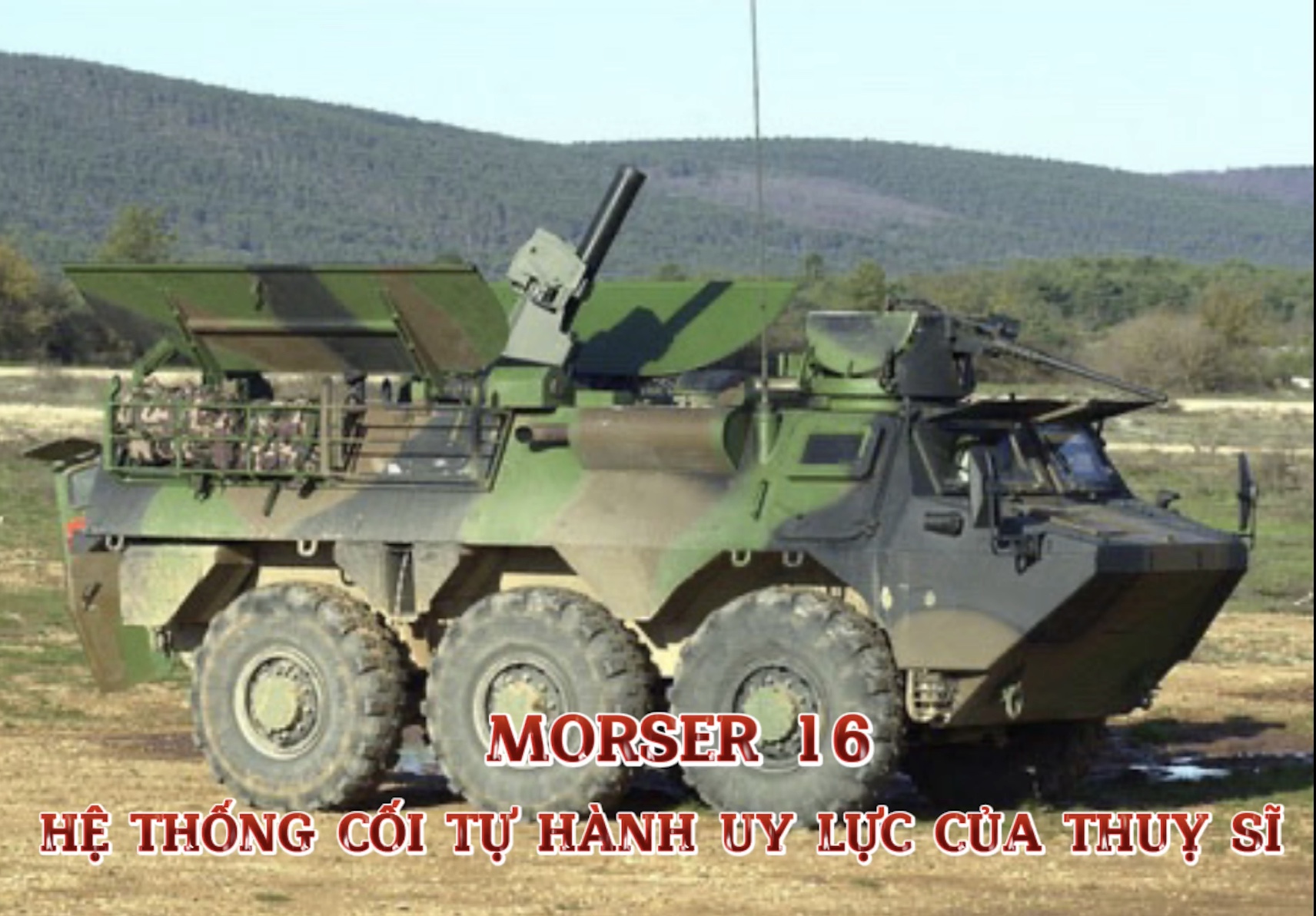 Morser 16 - Hệ thống cối tự hành uy lực của Thụy Sĩ