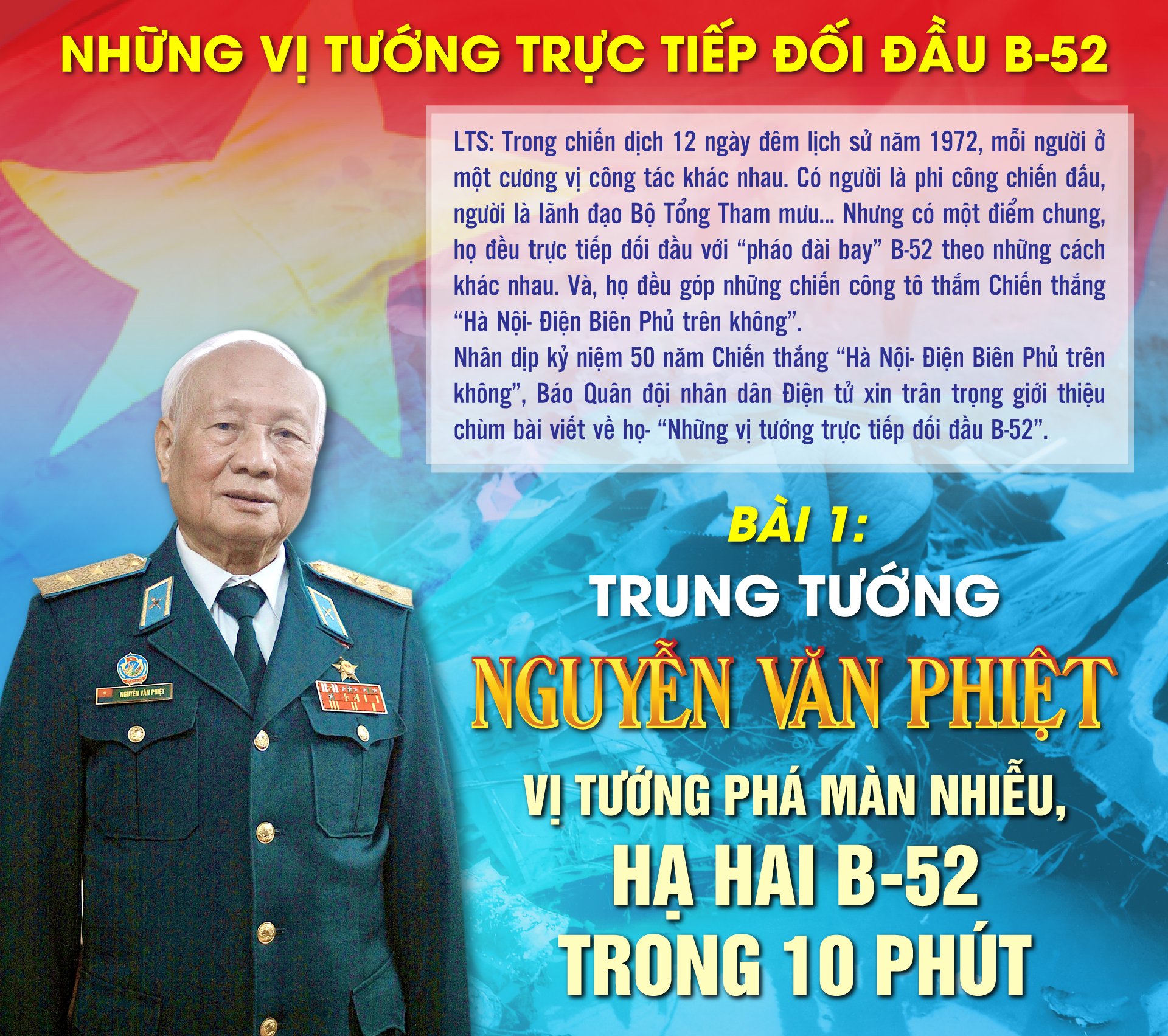 Những vị tướng trực tiếp đối đầu B-52 - Bài 1: Trung tướng Nguyễn Văn Phiệt: Vị tướng phá màn nhiễu, hạ hai B-52 trong 10 phút