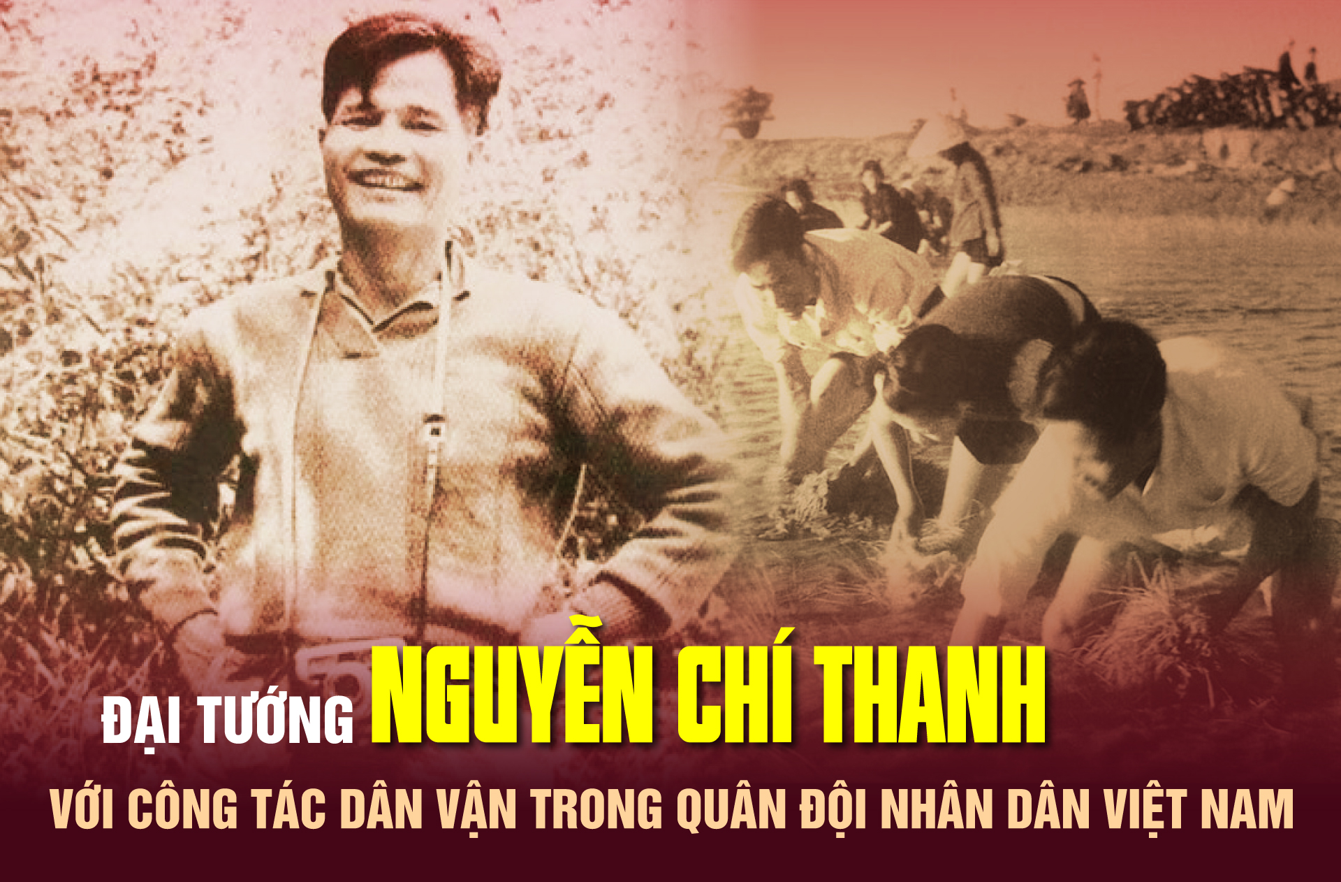 Đại tướng Nguyễn Chí Thanh với công tác dân vận trong Quân đội nhân dân Việt Nam