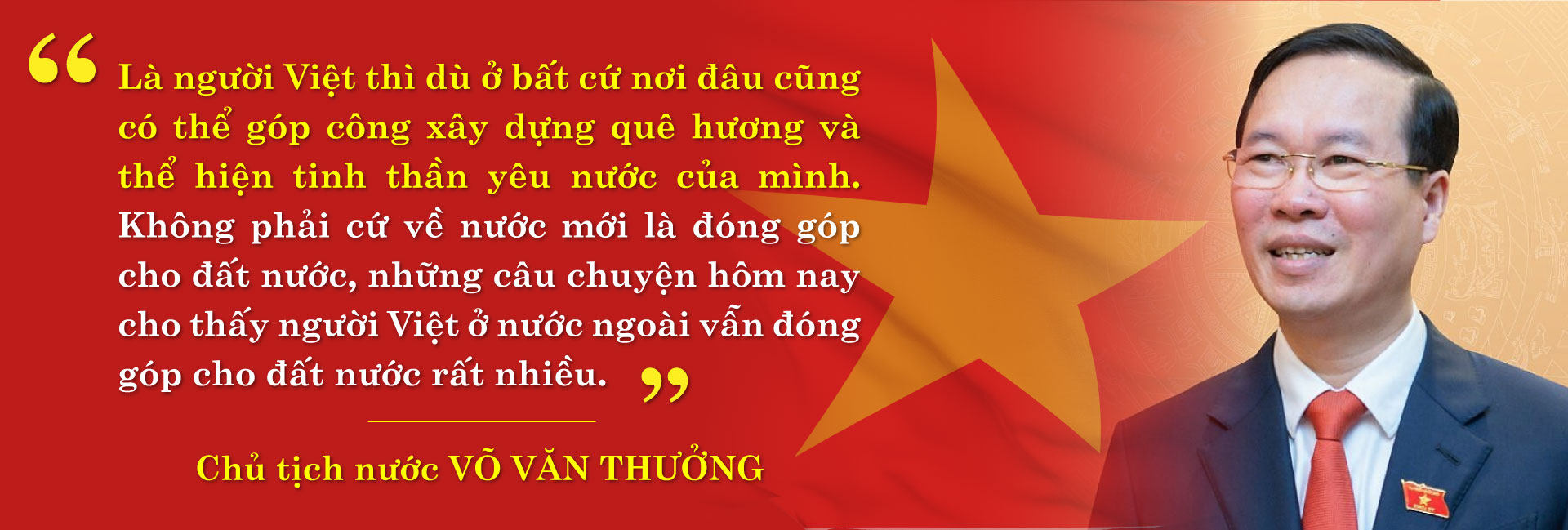 Chủ tịch nước Võ Văn Thưởng và niềm tự hào Việt Nam