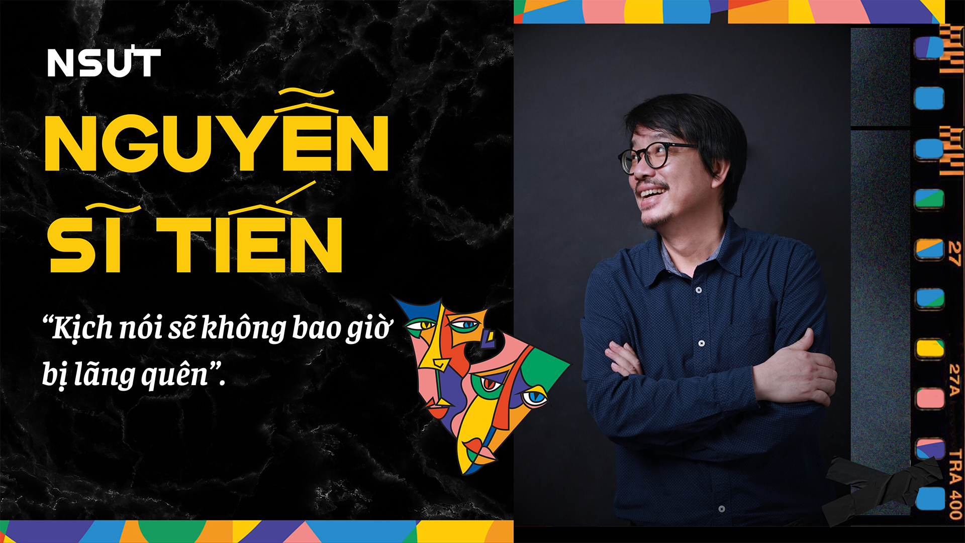 Nghệ sĩ Ưu tú Nguyễn Sĩ Tiến: Kịch nói sẽ không bao giờ bị lãng quên