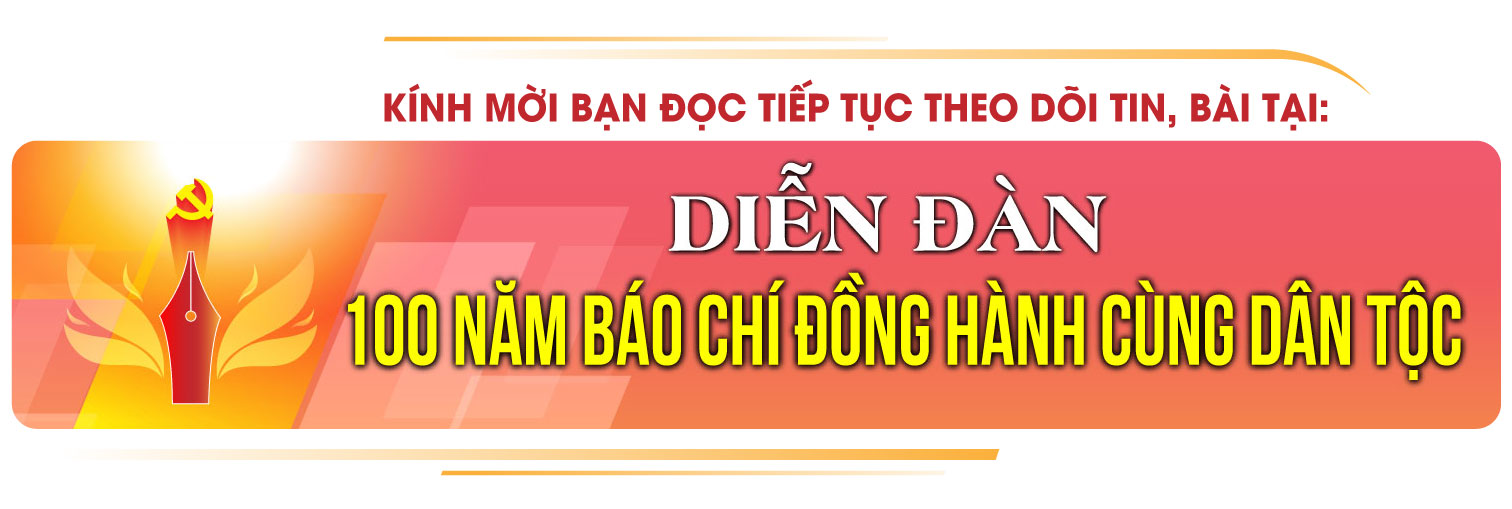 Báo chí Cách mạng Việt Nam, 100 năm đồng hành cùng dân tộc: Xuyên suốt nền Báo chí Hồ Chí Minh