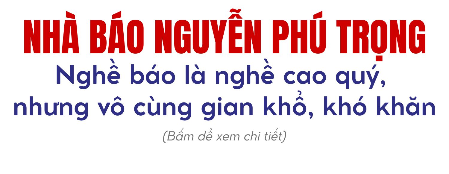 Những nhà báo-Nhà lãnh đạo lớn của đất nước