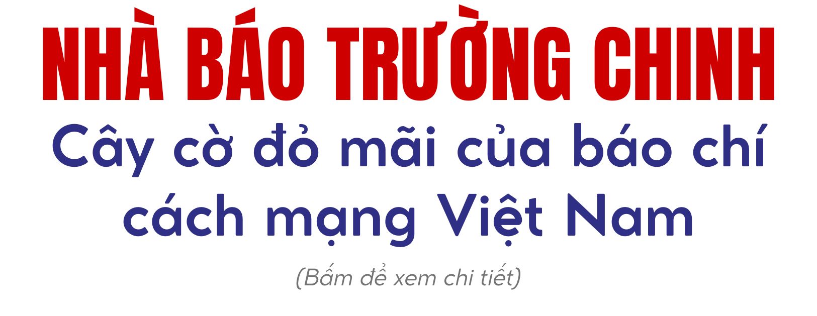 Những nhà báo-Nhà lãnh đạo lớn của đất nước