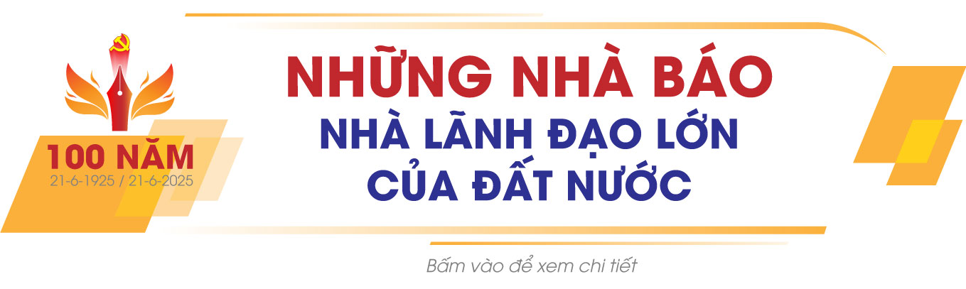 100 NĂM BÁO CHÍ CÁCH MẠNG VIỆT NAM - HÀNH TRÌNH VẺ VANG ĐỒNG HÀNH CÙNG DÂN TỘC
