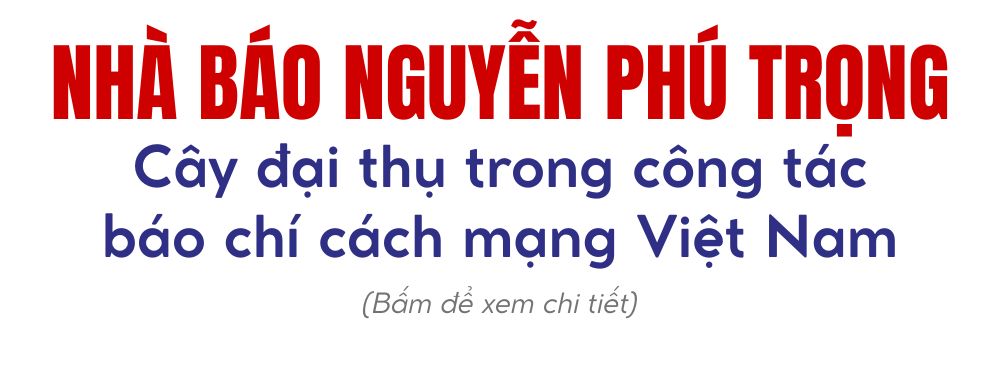 Những nhà báo-Nhà lãnh đạo lớn của đất nước