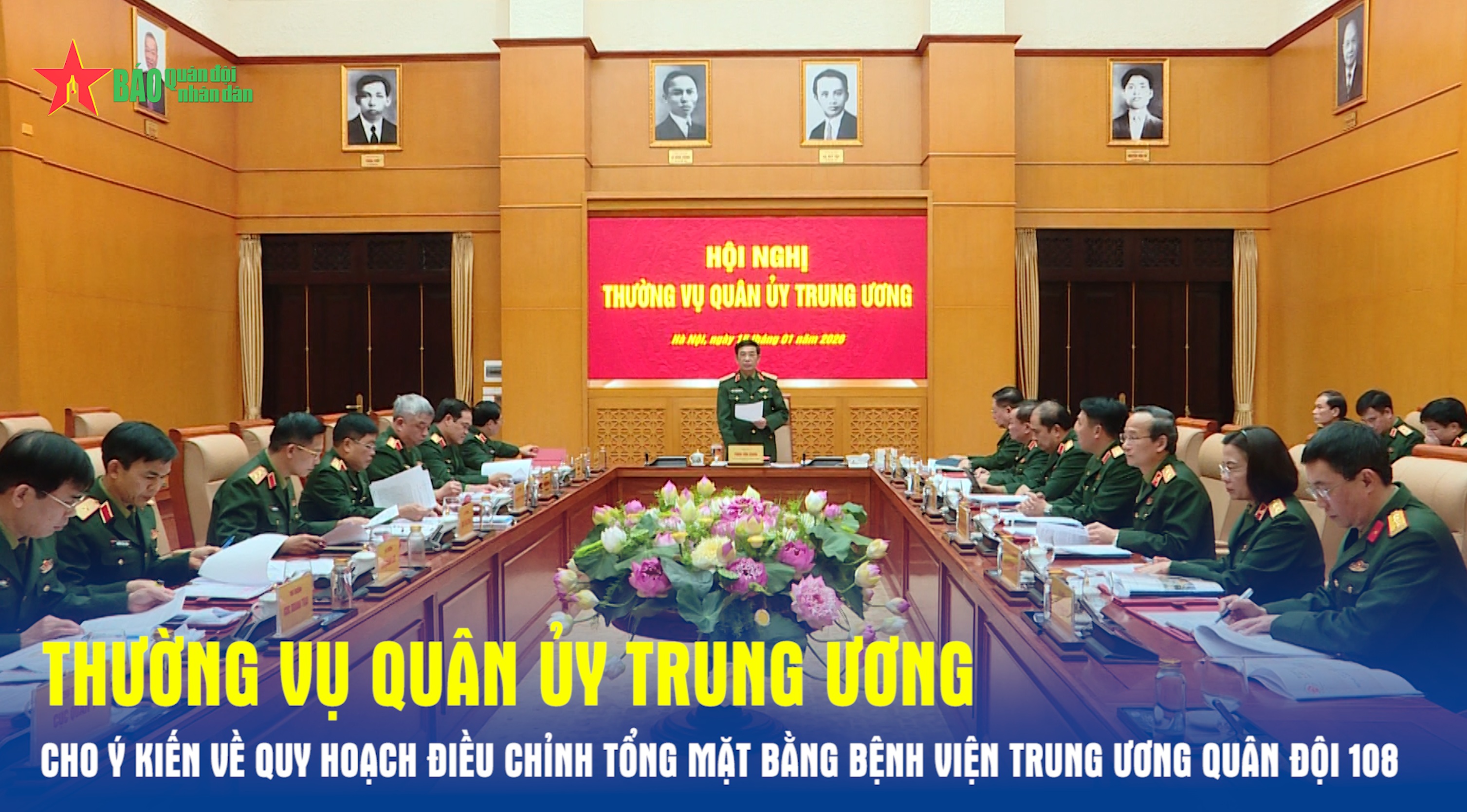 Thường vụ Quân ủy Trung ương cho ý kiến về quy hoạch điều chỉnh tổng mặt bằng Bệnh viện Trung ương Quân đội 108