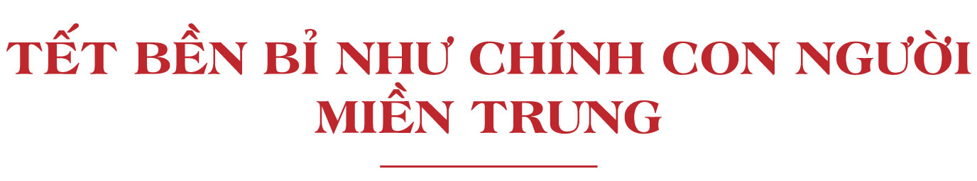 Một hồn Tết dọc chiều đất nước - Bài 2: Tết miền Trung - Chắt chiu, nghĩa tình và bền bỉ