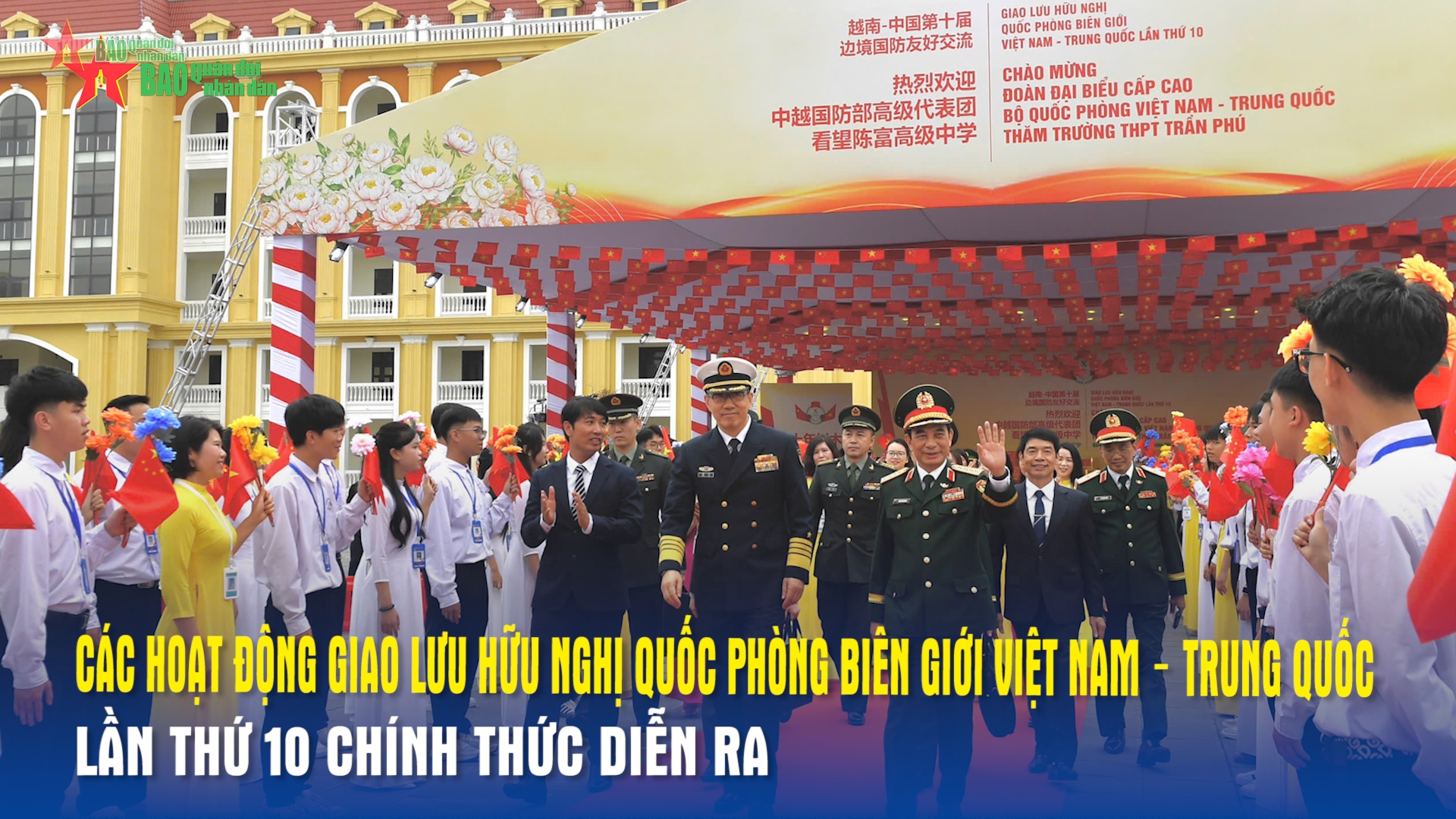 Các hoạt động Giao lưu hữu nghị quốc phòng biên giới Việt Nam – Trung Quốc lần thứ 10 chính thức diễn ra
