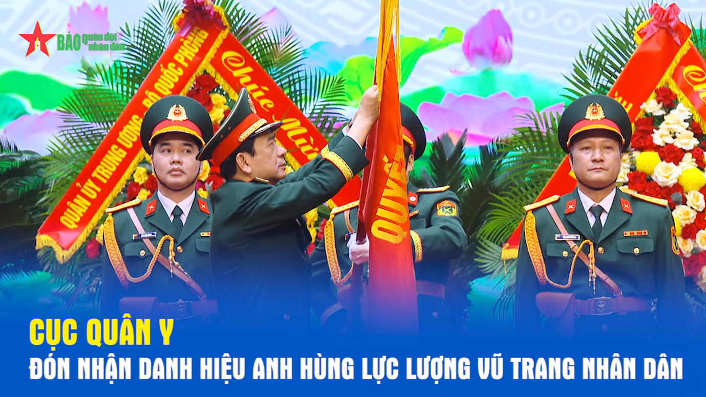 Cục Quân y đón nhận danh hiệu Anh hùng Lực lượng vũ trang nhân dân
