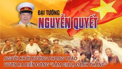 Người khởi xướng phong trào vươn ra Biển Đông làm giàu, đánh thắng