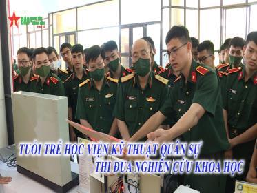 Tuổi trẻ Học viện Kỹ thuật Quân sự thi đua nghiên cứu khoa học