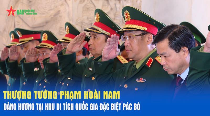 Thượng tướng Phạm Hoài Nam dâng hương tại Khu di tích Quốc gia đặc biệt Pác Bó
