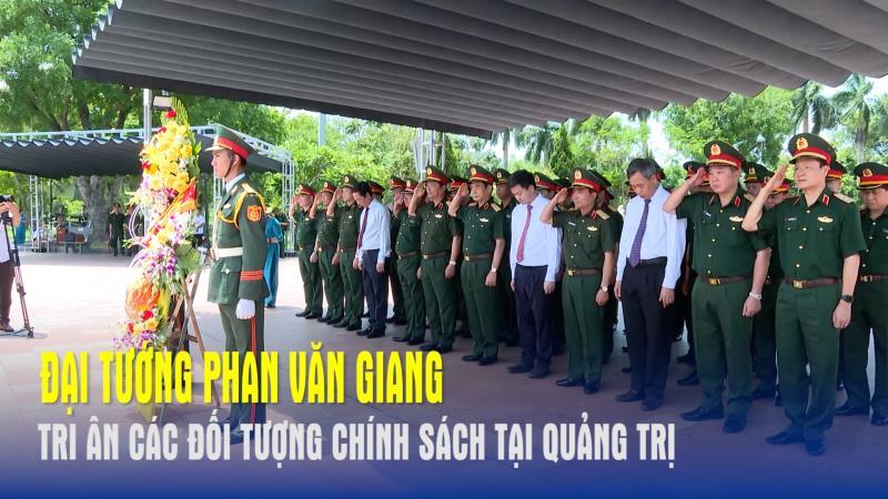 Đại tướng Phan Văn Giang tri ân các đối tượng chính sách tại Quảng Trị