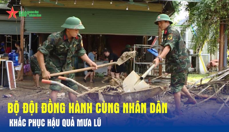 Bộ đội đồng hành cùng nhân dân khắc phục hậu quả mưa lũ