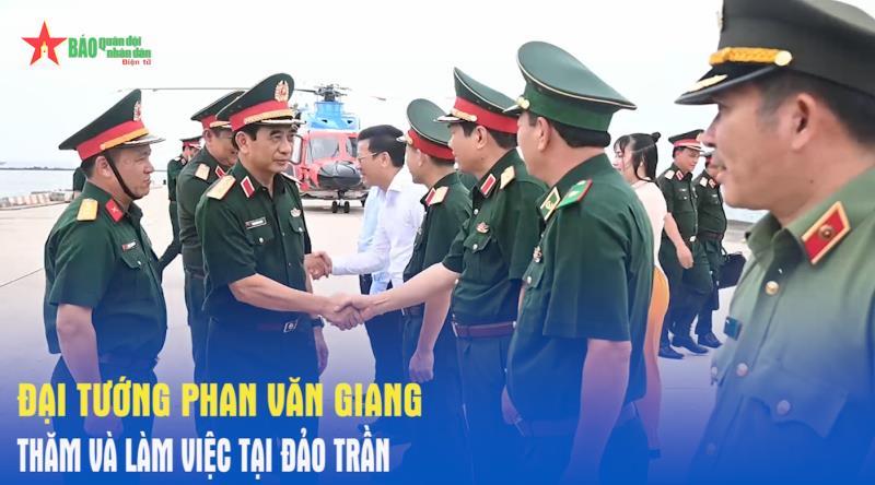Đại tướng Phan Văn Giang thăm và làm việc tại đảo Trần