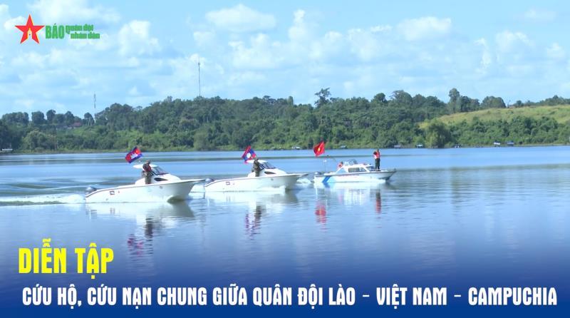 Diễn tập cứu hộ, cứu nạn chung giữa Quân đội Lào – Việt Nam – Campuchia