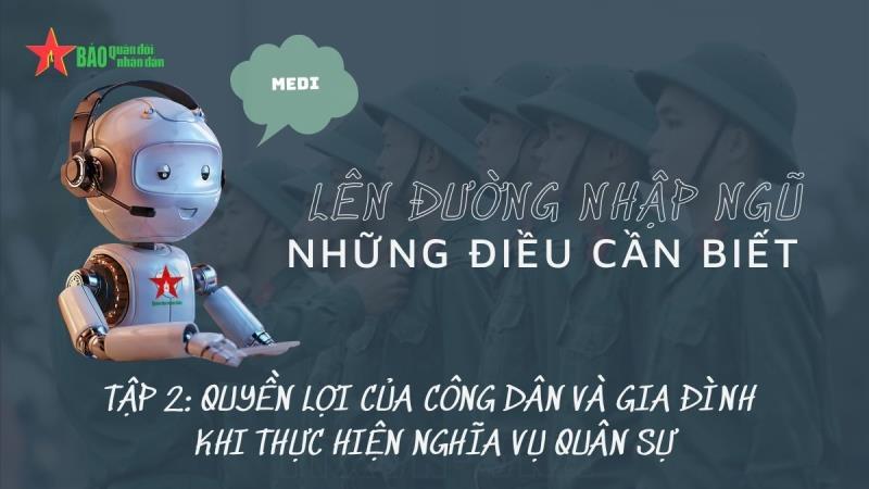 Lên đường nhập ngũ - Những điều cần biết: Tập 2: Quyền lợi của công dân và gia đình khi thực hiện nghĩa vụ quân sự