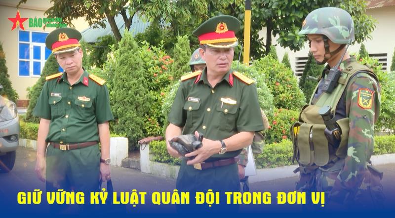 Giữ vững kỷ luật quân đội trong đơn vị
