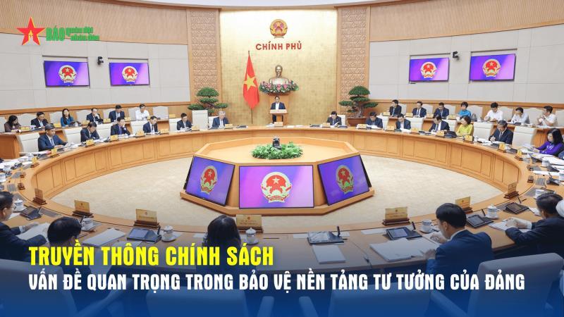 Truyền thông chính sách - vấn đề quan trọng trong bảo vệ nền tảng tư tưởng của Đảng