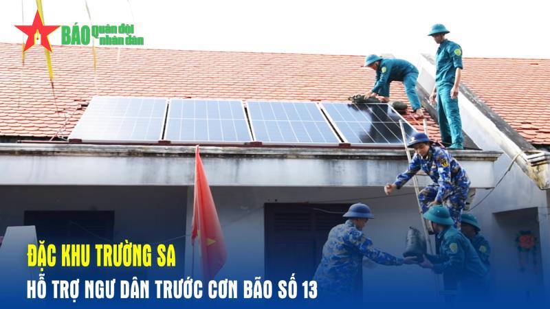 Đặc khu Trường Sa hỗ trợ ngư dân trước cơn bão số 13