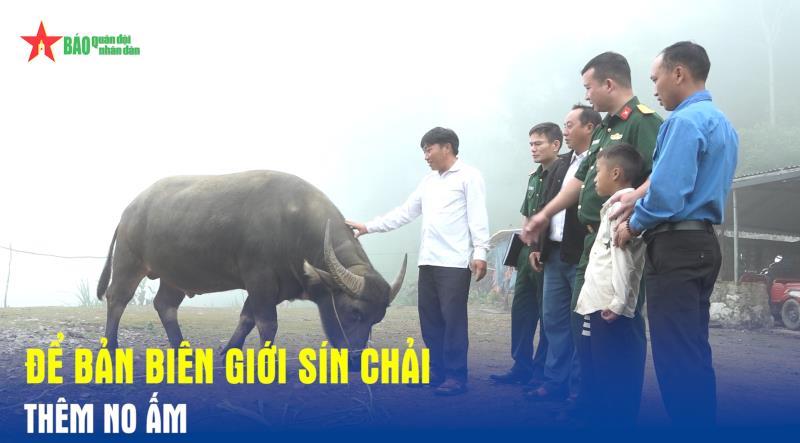 Để bản biên giới Sín Chải thêm no ấm