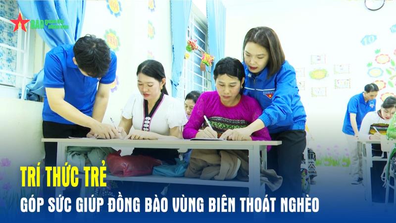 Trí thức trẻ góp sức giúp đồng bào vùng biên thoát nghèo