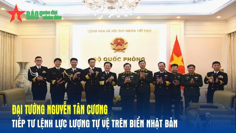 Đại tướng Nguyễn Tân Cương tiếp Tư lệnh Lực lượng Tự vệ trên biển Nhật Bản