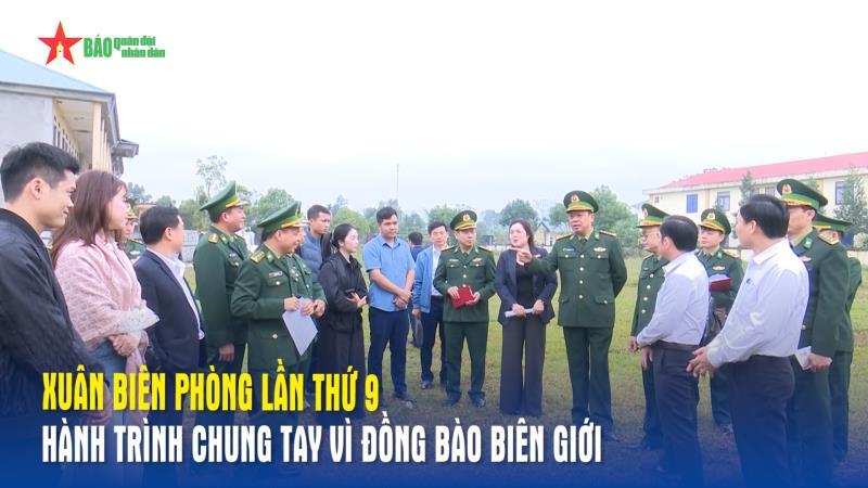 Xuân Biên phòng lần thứ 9 - hành trình chung tay vì đồng bào biên giới