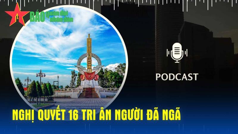 Nghị quyết 16 tri ân người đã ngã