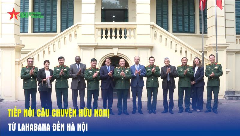 Tiếp nối câu chuyện hữu nghị từ Lahabana đến Hà Nội