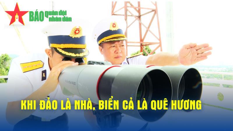 Khi đảo là nhà, biển cả là quê hương