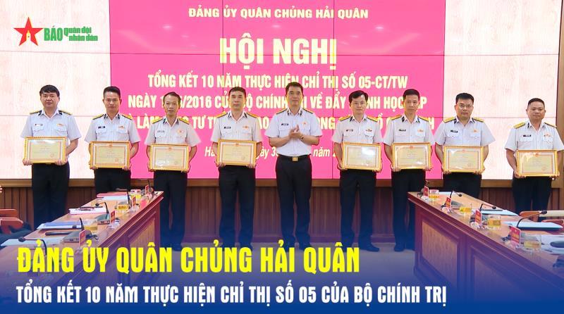 Đảng ủy Quân chủng Hải quân tổng kết 10 năm thực hiện Chỉ thị số 05 của Bộ Chính trị