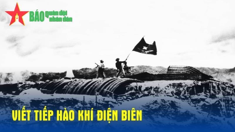 Viết tiếp hào khí Điện Biên