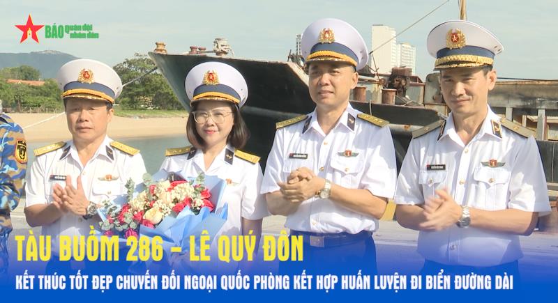 Tàu buồm 286 - Lê Quý Đôn kết thúc tốt đẹp chuyến đối ngoại quốc phòng kết hợp huấn luyện đi biển đường dài