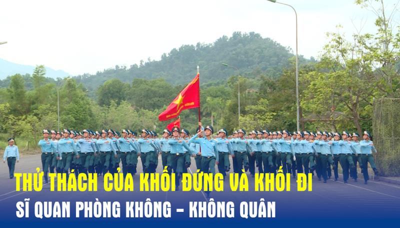 Thử thách của Khối đứng và Khối đi sĩ quan Phòng không - Không quân