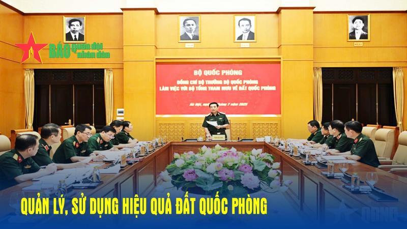 Quản lý, sử dụng hiệu quả đất quốc phòng