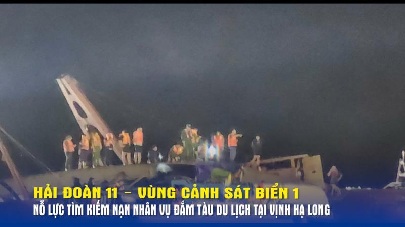 Hải đoàn 11 – Vùng Cảnh sát biển 1 nỗ lực tìm kiếm nạn nhân vụ đắm tàu du lịch tại vịnh Hạ Long