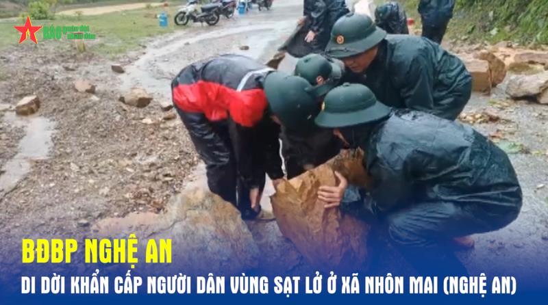 BĐBP Nghệ An di dời khẩn cấp người dân vùng sạt lở ở xã Nhôn Mai