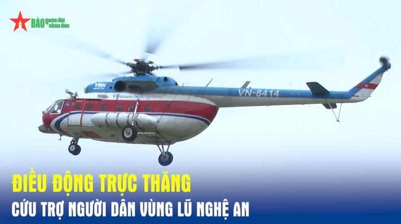 Điều động trực thăng cứu trợ người dân vùng lũ Nghệ An
