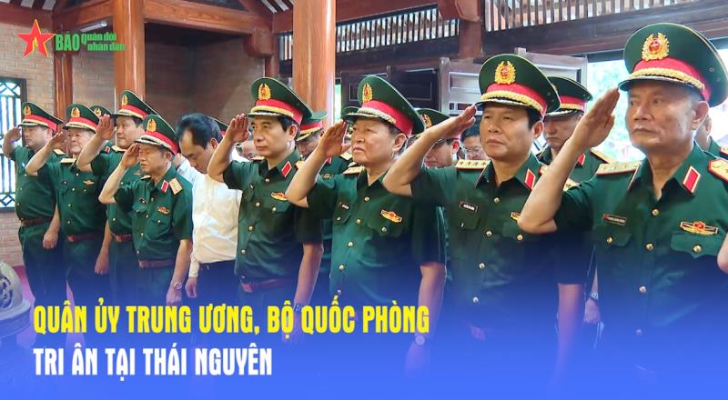 Quân ủy Trung ương, Bộ Quốc phòng tri ân tại Thái Nguyên